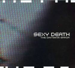 Sexydeath : The Damiana Error